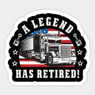 Retired Truck Driver "A Legend Has Retired" Sticker